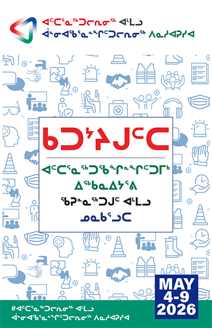 Poster of workplace health and safety graphic icons throughout, with #SafetyAndHealthWeek hashtag and May 4-9, 2026 date in Inuktitut